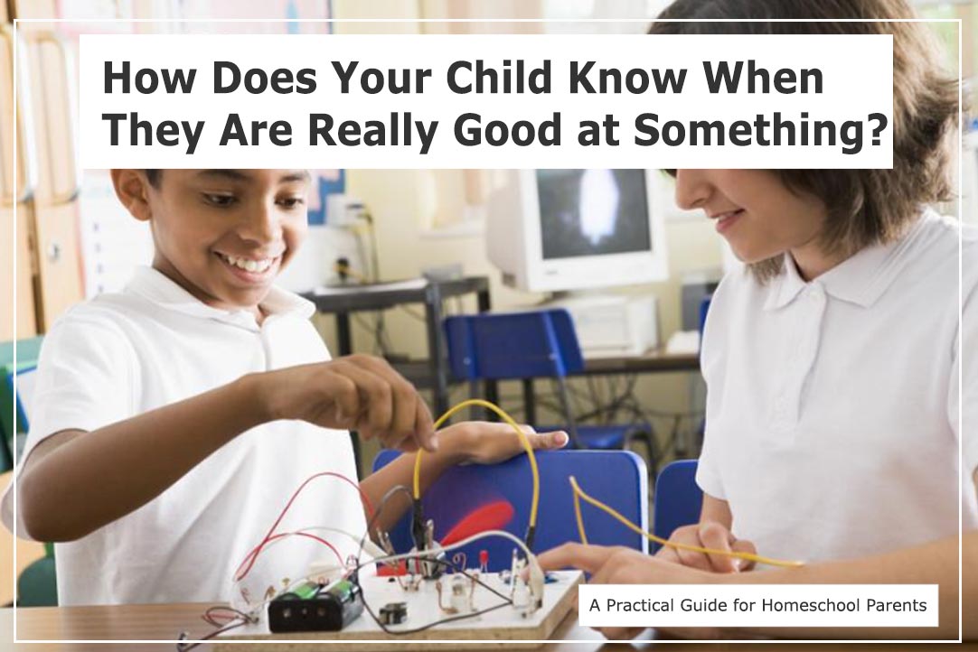 How does your child know when they are really good at something?