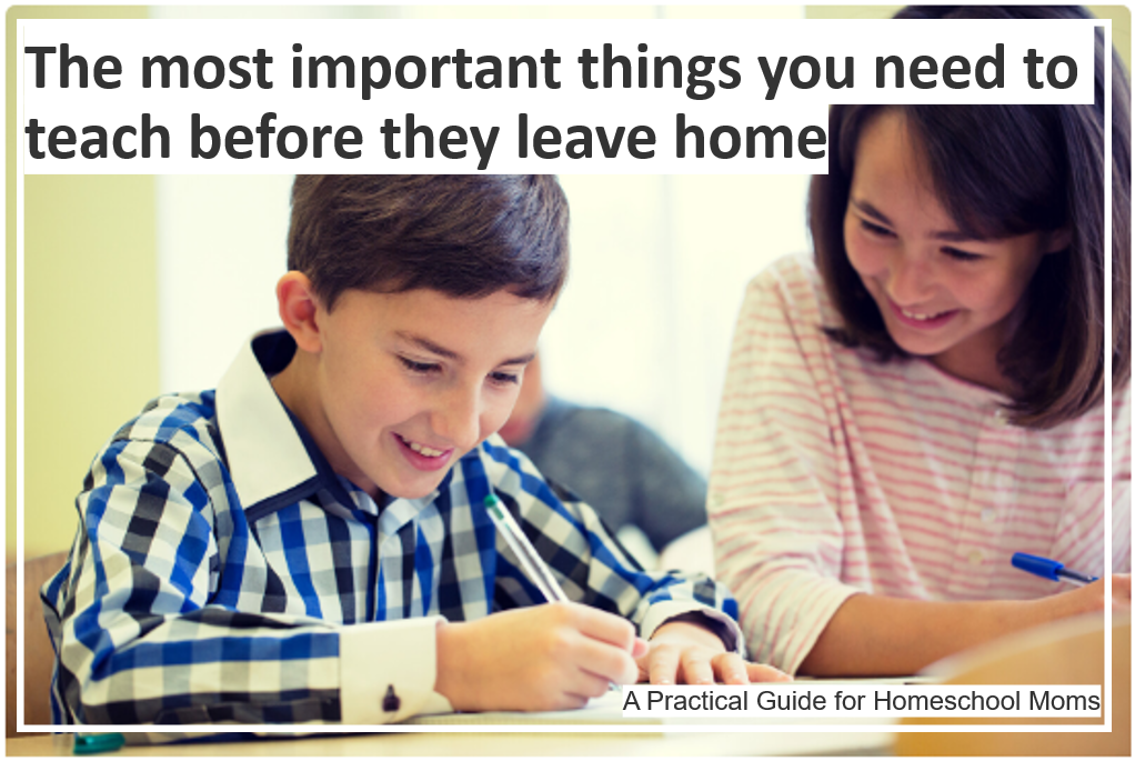 The most important things you need to teach before they leave home